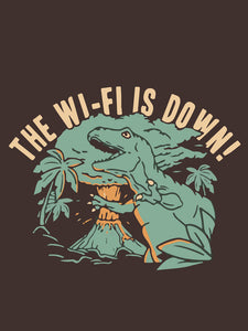 The WIFI is Down -UNISEX T-shirt