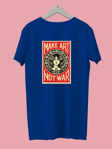 Get a "MAKE ART NOT WAR" Tee & help get a life transformed - Campaign by Ayushi